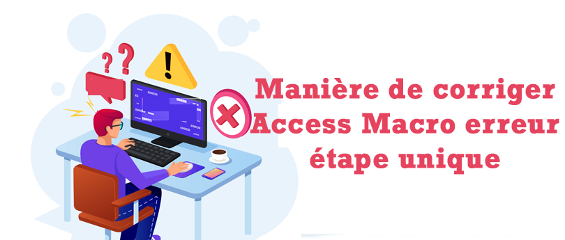 Manière de corriger Access Macro erreur étape unique: