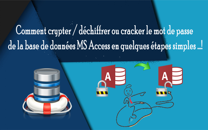 crypter / déchiffrer ou cracker le mot de passe de la base de données MS Access