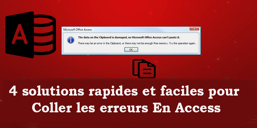 4 solutions rapides et faciles pour Coller les erreurs En Access